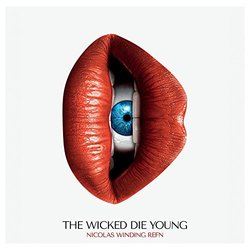 The Wicked Die Young Soundtrack (Various Artists, Nicolas Winding Refn) - CD cover