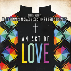 An Act of Love Soundtrack (Kristopher Carter, Michael McCuistion, Lolita Ritmanis) - Cartula