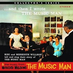 And Then I Wrote The Music Man: Music From Meredith Willson's Music Man Bande Originale (Meredith Willson) - Pochettes de CD