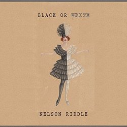 Black Or White - Nelson Riddle Soundtrack (Nelson Riddle) - CD cover