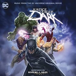 Justice League Dark Soundtrack (Robert J. Kral) - CD cover