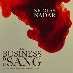Le Business Du Sang Soundtrack (Nicolas Nadar) - CD cover