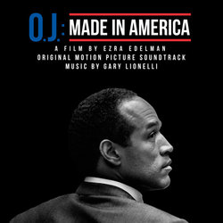 O.J.: Made in America Soundtrack (Gary Lionelli) - CD cover