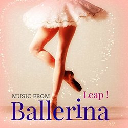 Ballerina! From the Movie Leap! Soundtrack (Various Artists) - CD cover