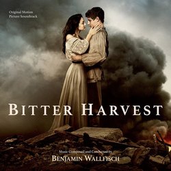 Bitter Harvest Soundtrack (Benjamin Wallfisch) - CD cover