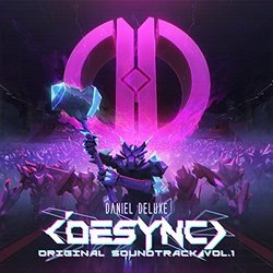Desync Vol. 1 Soundtrack (Daniel Deluxe) - CD cover