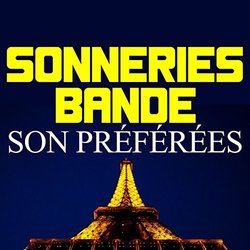Sonneries Bande Son Prfres Soundtrack (Various Artists, La Compagnie de Sonnerie) - CD cover