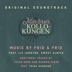 Min Bror Kollokungen Soundtrack (Frid & Frid) - CD cover