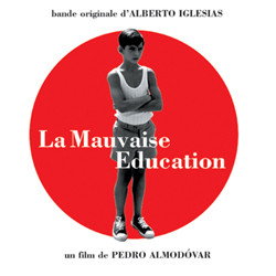 La Mauvaise Education Soundtrack (Alberto Iglesias) - CD cover
