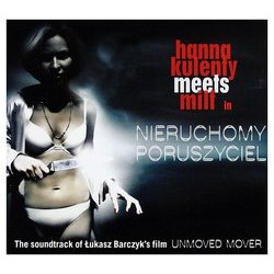Nieruchomy Poruszyciel Soundtrack (Milf , Hanna Kulenty) - CD cover