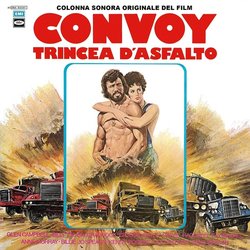 Convoy Trincea D'Asfalto Soundtrack (Various Artists, Chip Davis) - CD cover