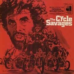 The Cycle Savages Soundtrack (Various Artists) - CD cover