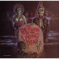 The Return of the Living Dead Soundtrack (Various Artists, Matt Clifford) - CD cover