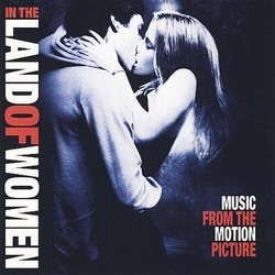 In the Land of Women Soundtrack (Various Artists, Stephen Trask) - CD cover