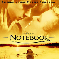 The Notebook Soundtrack (Various Artists, Aaron Zigman) - CD cover