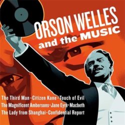 Orson Welles and the Music Bande Originale (Bernard Herrmann, Anton Karas, Henry Mancini) - Pochettes de CD