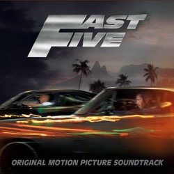 Fast Five Soundtrack (Various Artists, Brian Tyler) - CD cover