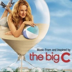The Big C Soundtrack (Various Artists, Marcelo Zarvos) - CD cover