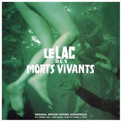 Le Lac des Morts Vivants Bande Originale (Daniel White) - Pochettes de CD