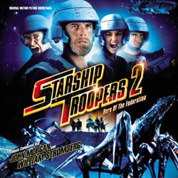 Starship Troopers 2: Hero of the Federation Soundtrack (John Morgan, William Stromberg) - Cartula
