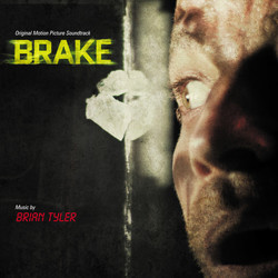 Brake Soundtrack (Brian Tyler) - CD cover