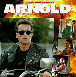 Arnold Soundtrack (Randy Edelman, Harold Faltermeyer, Brad Fiedel, Jerry Goldsmith, Ennio Morricone, Basil Poledouris) - CD cover