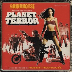 Grindhouse: Planet Terror Soundtrack (Robert Rodriguez) - CD cover