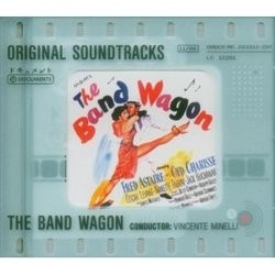 The Band Wagon Soundtrack (Various Artists, Howard Dietz, Alan Jay Lerner , Arthur Schwartz) - CD cover