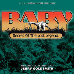 Baby: Secret of the Lost Legend Soundtrack (Jerry Goldsmith) - CD cover