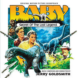 Baby: Secret of the Lost Legend Soundtrack (Jerry Goldsmith) - CD cover