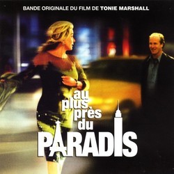 Au plus prs du Paradis Soundtrack (Tonie Marshall) - CD cover