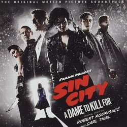 Sin City: A Dame To Kill For Soundtrack (Robert Rodriguez, Carl Thiel) - CD cover