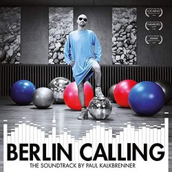 Berlin Calling Soundtrack (Paul Kalkbrenner) - CD cover