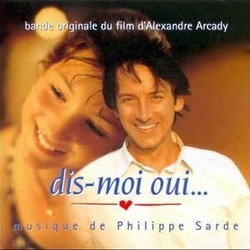 Dis-moi oui... Soundtrack (Philippe Sarde) - CD cover