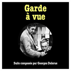 Garde  vue - Suite Soundtrack (Georges Delerue) - CD cover