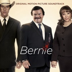 Bernie Soundtrack (Various Artists, Graham Reynolds) - CD cover