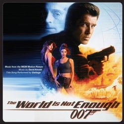 The World Is Not Enough Soundtrack (David Arnold,  Garbage, Scott Walker) - CD cover