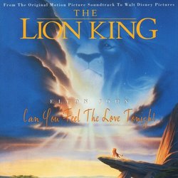 The Lion King: Can You Feel The Love Tonight Soundtrack (Kevin Bateson, Allister Brimble, Patrick J. Collins, Matt Furniss, Elton John, Frank Klepacki, Dwight K. Okahara, Hans Zimmer) - CD cover