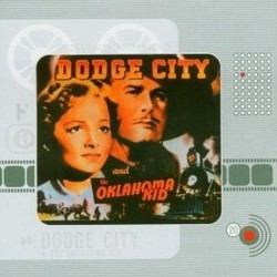 Dodge City / The Oklahoma Kid Bande Originale (Max Steiner) - Pochettes de CD