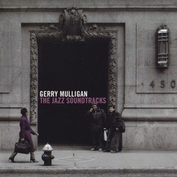 Gerry Mulligan - The Jazz Soundtracks Soundtrack (Gerry Mulligan, Andr Previn) - CD cover