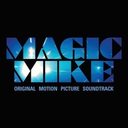 Magic Mike Soundtrack (Various Artists) - CD cover