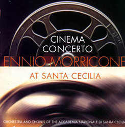 Cinema Concerto: Ennio Morricone at Santa Cecilia Soundtrack (Ennio Morricone) - CD cover