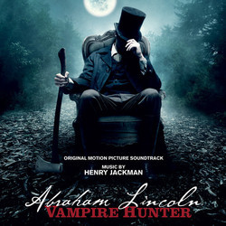 Abraham Lincoln: Vampire Hunter Soundtrack (Henry Jackman) - CD cover