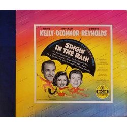 Singin' In The Rain Soundtrack (Arthur Freed, Lennie Hayton, Nacio Herb Brown, Gene Kelly, Donald O'Connor, Debbie Reynolds) - CD cover