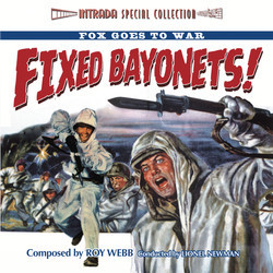 What Price Glory / Fixed Bayonets! / The Desert Rats Soundtrack (Leigh Harline, Alfred Newman, Roy Webb) - CD cover