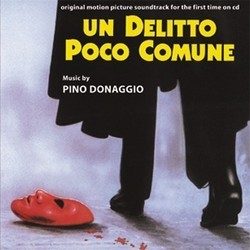Un Delitto Poco Comune Soundtrack (Pino Donaggio) - CD cover