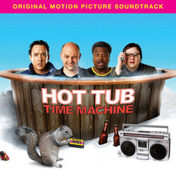 Hot Tub Time Machine Soundtrack (Various Artists) - CD cover