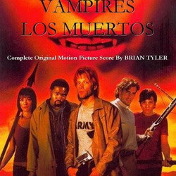 Vampires: Los Muertos Soundtrack (Brian Tyler) - CD cover