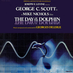 The Day Of The Dolphin Soundtrack (Georges Delerue) - CD cover