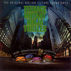 Teenage Mutant Ninja Turtles Soundtrack (Various Artists
, John Du Prez) - CD cover